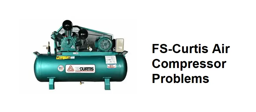 fs-curtis air compressor problems