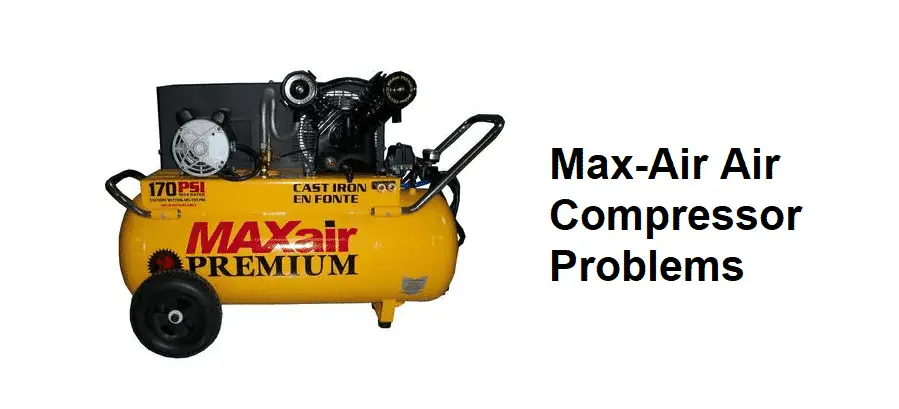 max air air compressor problems