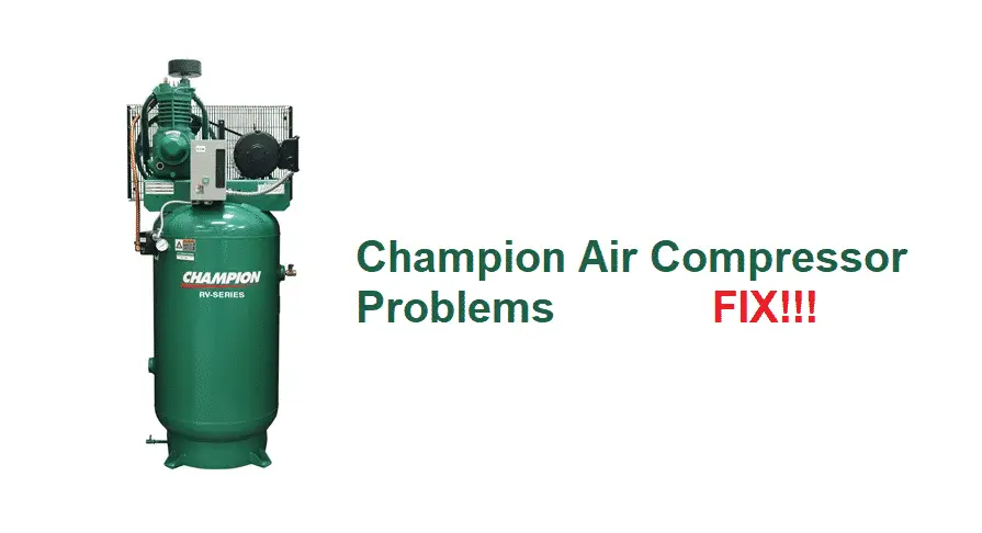 champion air compressor problems