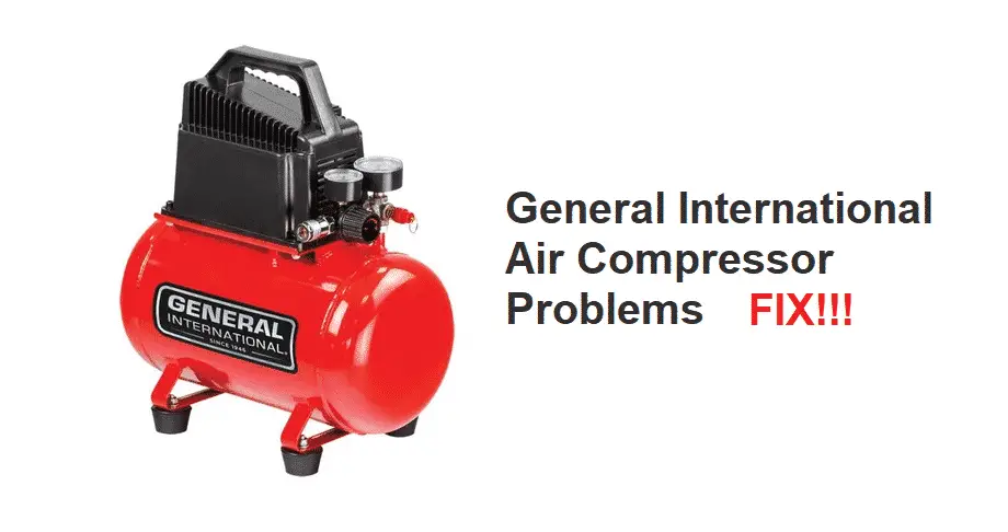 general international air compressor problems