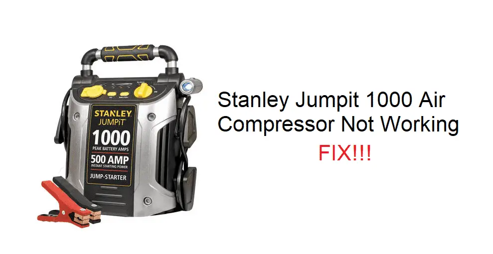 stanley jumpit 1000 air compressor not working